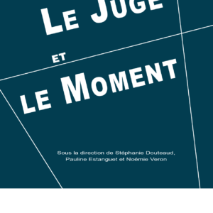 Le Juge et le Moment